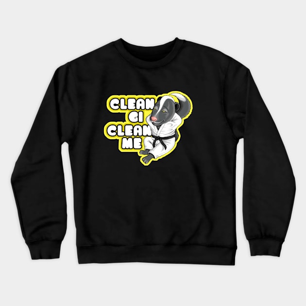 Clean Gi Clean Me - Pristine Skunk Crewneck Sweatshirt by undersideland